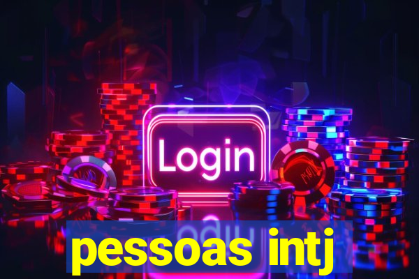 pessoas intj